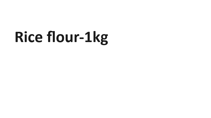Rice flour  -1kg